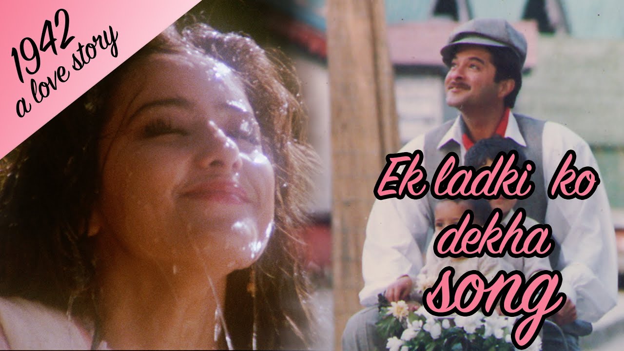 Ek Ladki ko dekha - Full Video HD | 1942 A love story | Anil Kapoor | Manisha Koirala