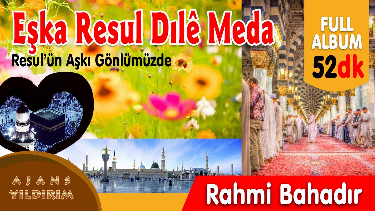 EŞKA RESUL DILE MEDA - RAHMİ BAHADIR
