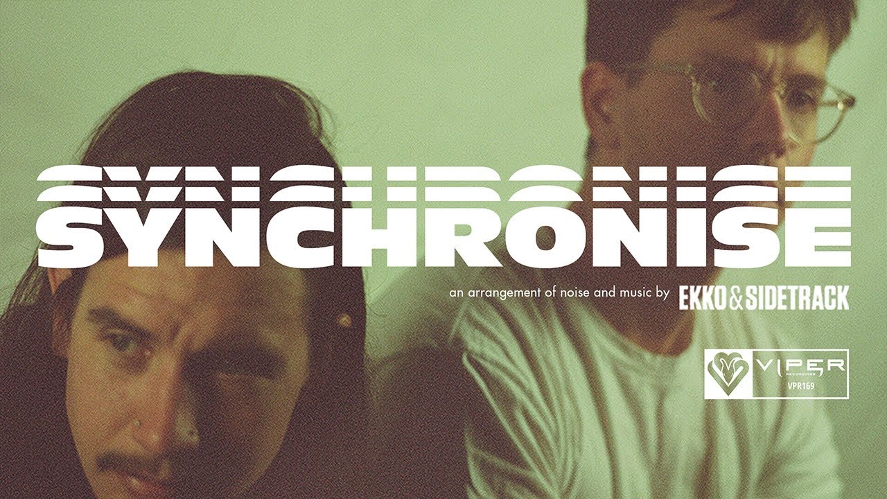 Ekko & Sidetrack - Synchronise