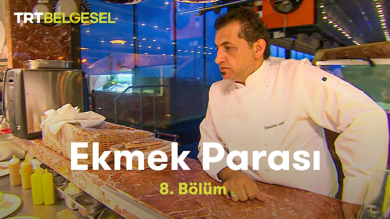 Ekmek Parası 8. Bölüm | Mehmet Şef