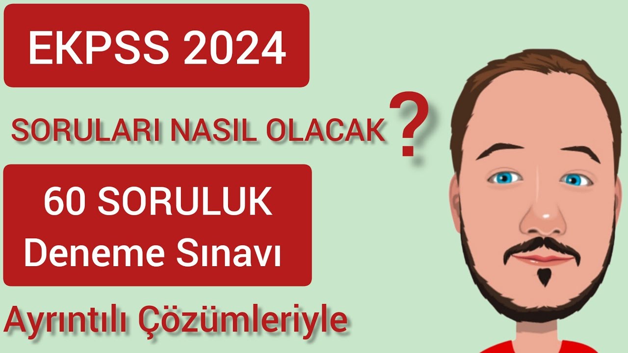 EKPSS Soruları Nasıl Geliyor ? 60 SORULUK DENEME SINAVI
