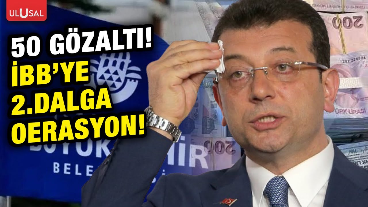 Ekrem İmamoğlu'na yakın isimlere gözaltı! İBB'de yolsuzluk operasyonu 2. dalgayla devam ediyor!