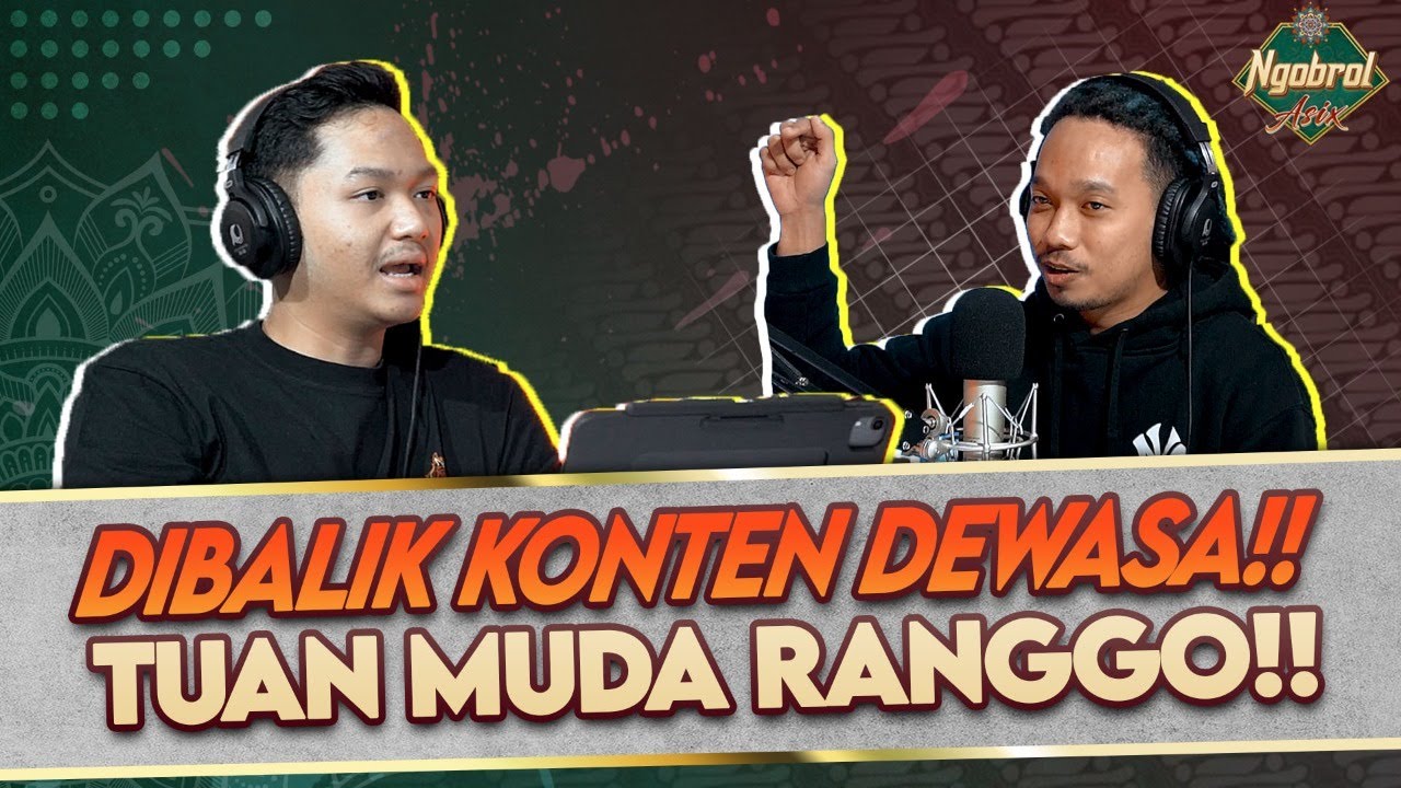 EKSKLUSIF!! FAKTA DIBALIK KONTEN DEWASA TUAN MUDA RANGGO!! GOKIL!!
