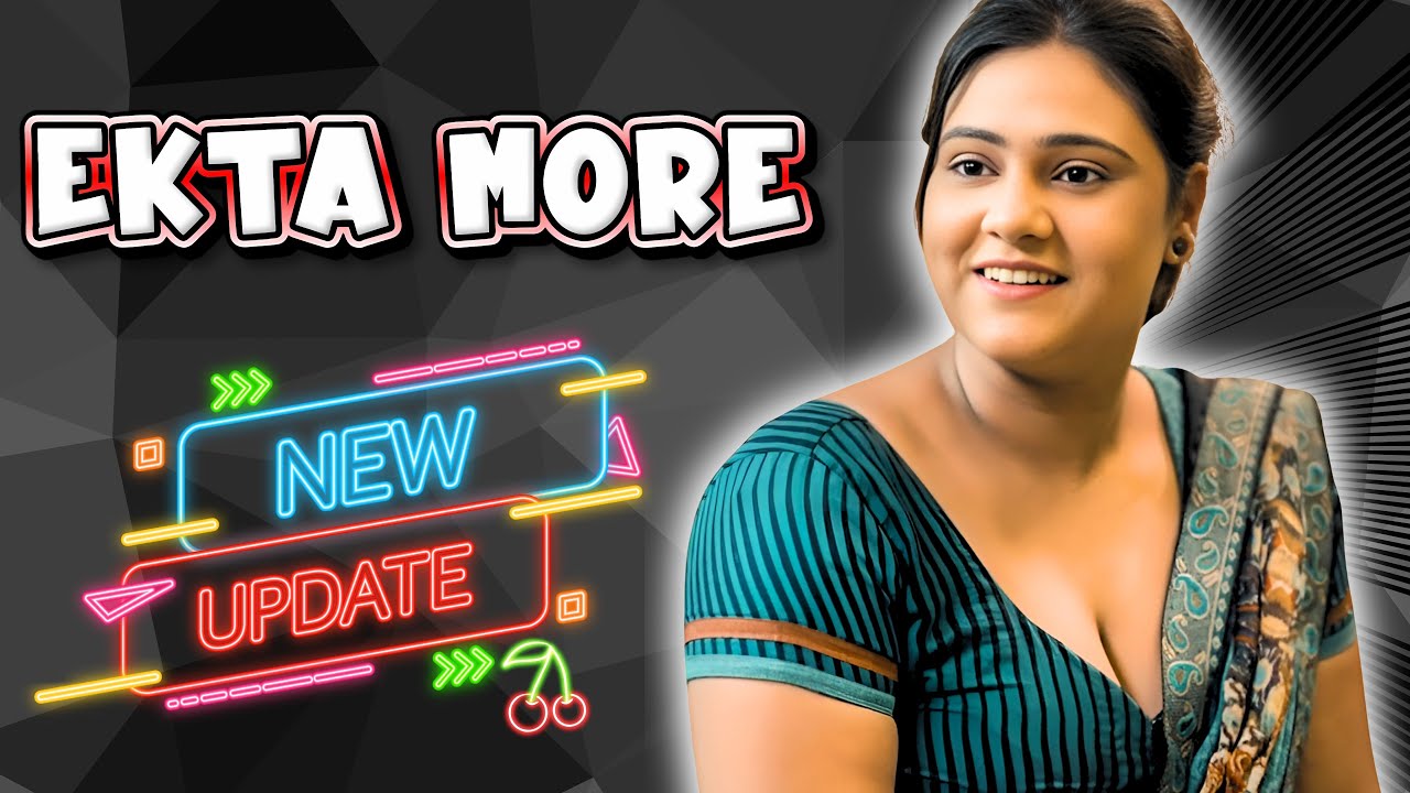 Ekta More Bad News😱 | Ekta More New Bold Webseries List |  Series Y