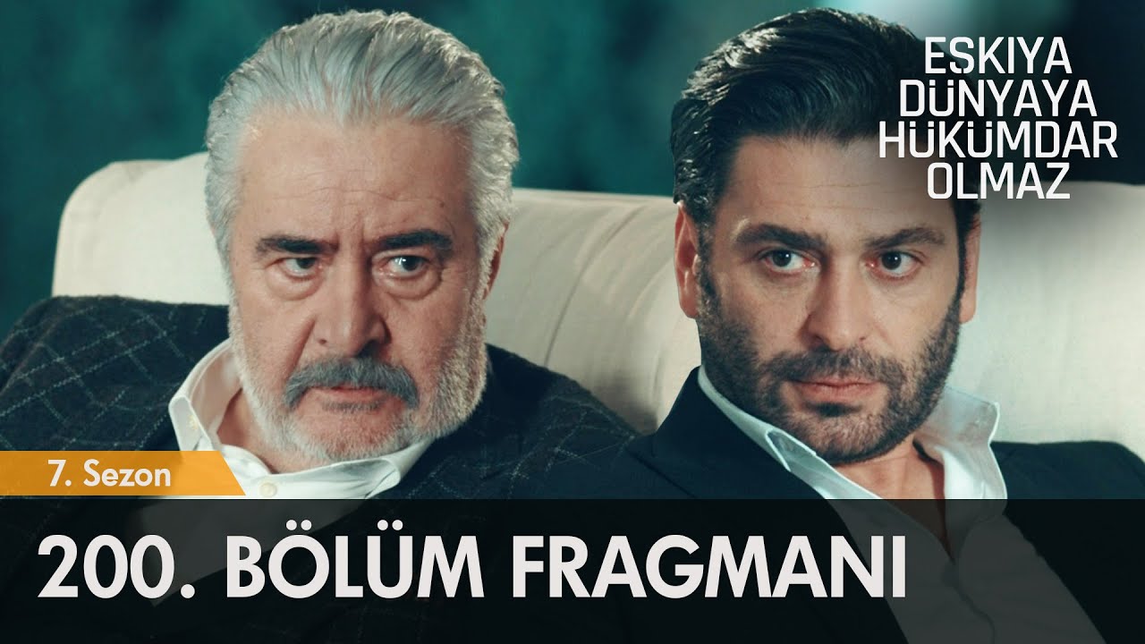 Eşkıya Dünyaya Hükümdar Olmaz 200. Bölüm Fragmanı | Yeni Sezon @atvturkiye