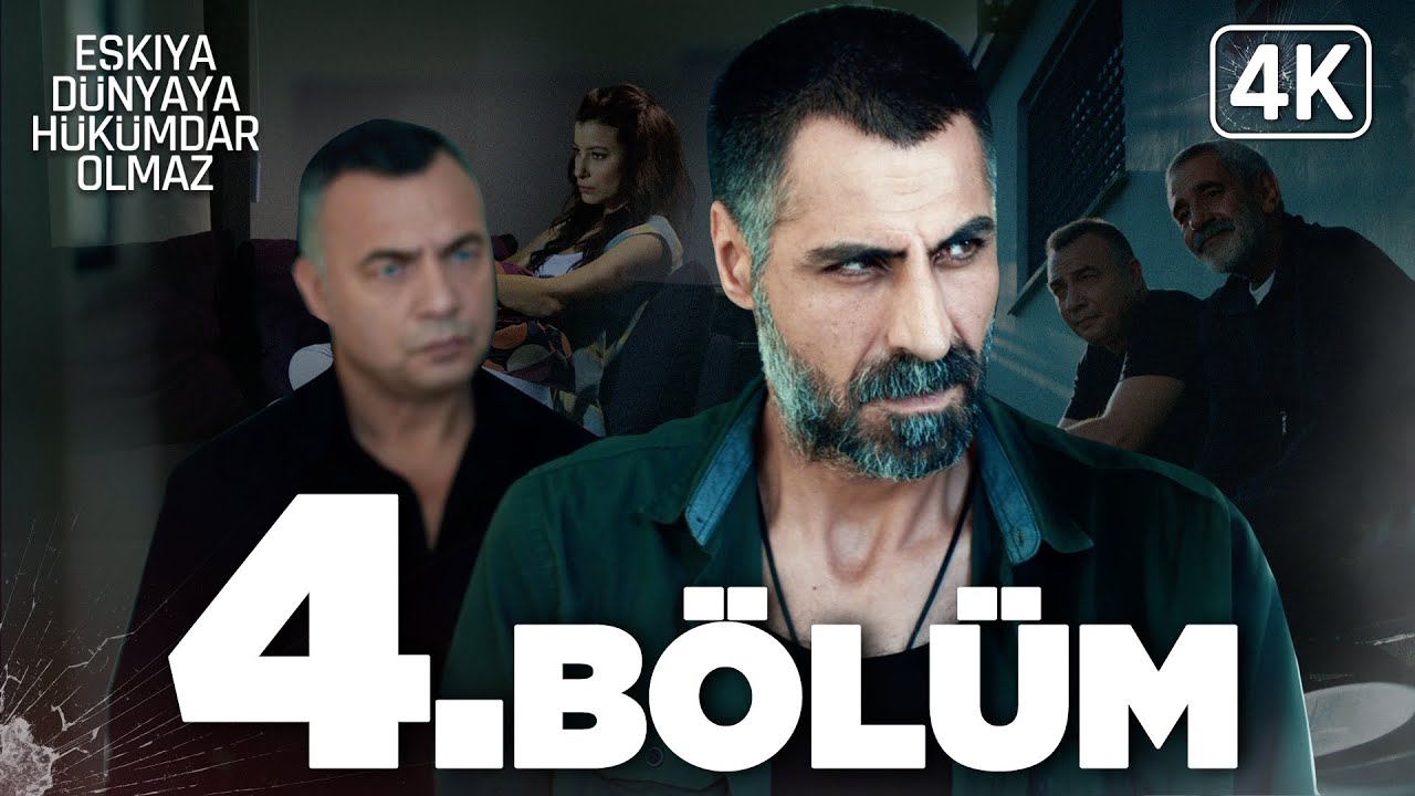 Eşkıya Dünyaya Hükümdar Olmaz 4. Bölüm | Yeniden Düzenlendi