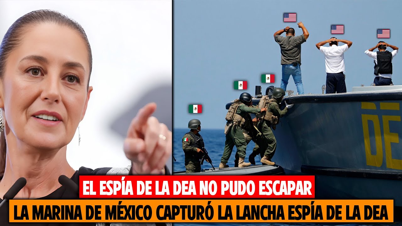 ¡EL ESPÍA DE LA DEA NO PUDO ESCAPAR! ¡La Marina de México Capturó la Lancha Espía de la DEA!