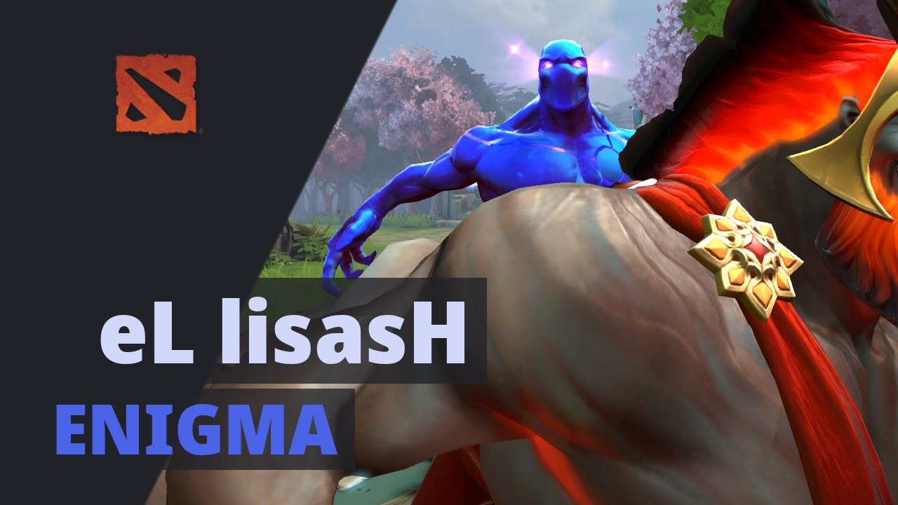 eL lisasH plays Enigma Dota 2 Full Game