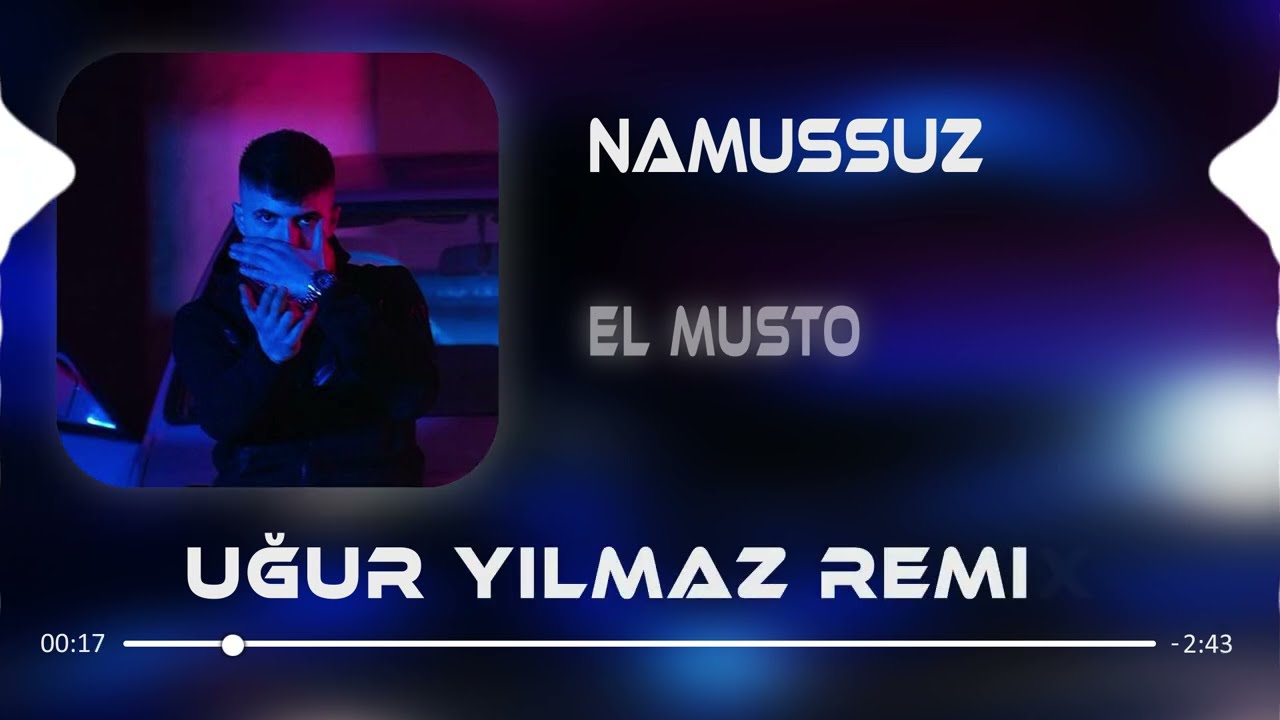 El Musto - Namussuz (Uğur Yılmaz Remix) l Bebeğim Gel Locadayız