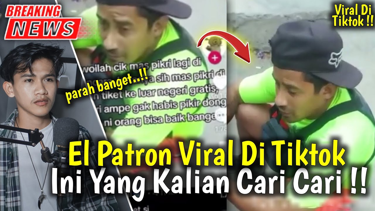 El Patron Baju Hijau Viral Tiktok !! El Patron Viral Tiktok !! Informasi Terbaru
