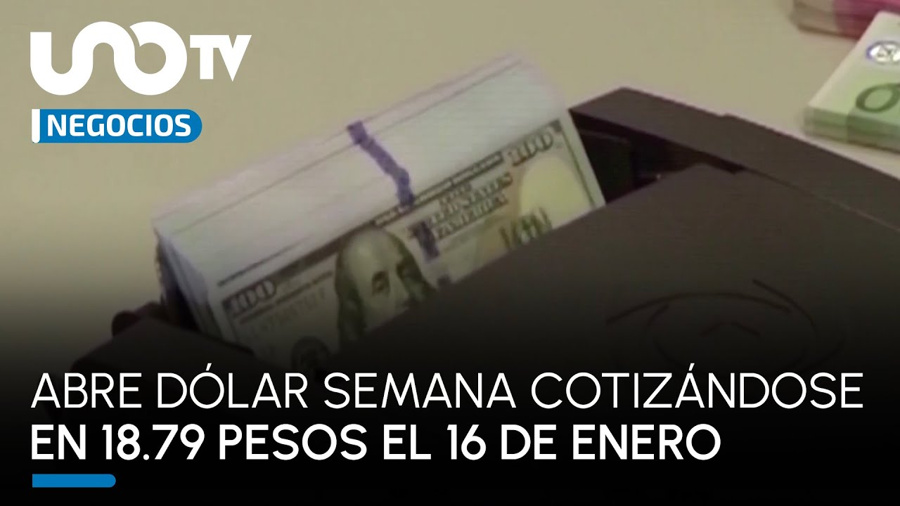 El precio del dólar hoy 16 de enero de 2023 se cotiza en 18.79 pesos