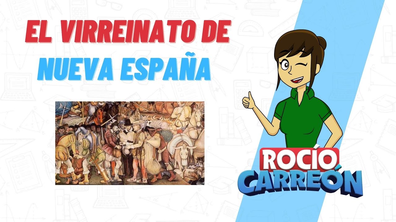 EL VIRREINATO DE NUEVA ESPAÑA