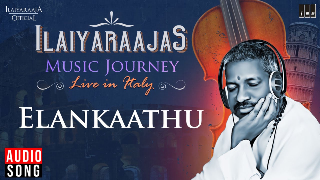 Elankaathu Song | Ilaiyaraaja's Music Journey (Live in Italy) | Madhu Balakrishnan, Chinmayi | Tamil