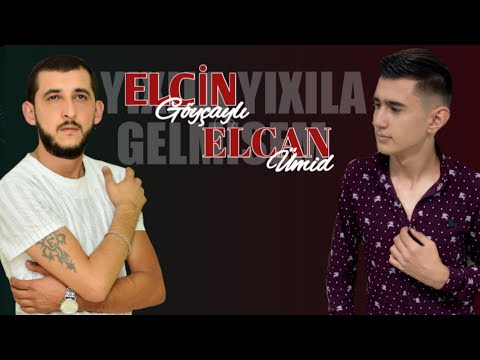 Elcin Goycayli Ft Elcan Umid - Yixila Yixila
