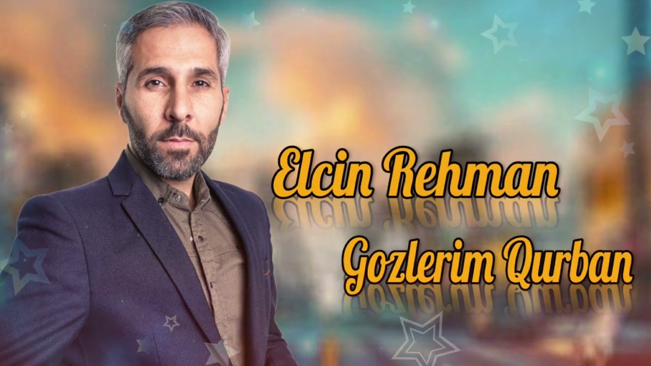 Elcin Rehman - Yasla Dolan Gozlerine Gozlerim Qurban 2023 (Tam Hisse)
