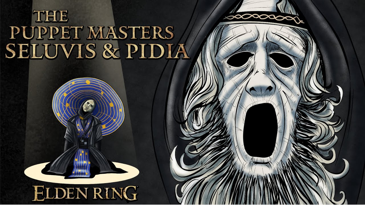 Elden Ring Lore - The Puppet Masters, Seluvis & Pidia