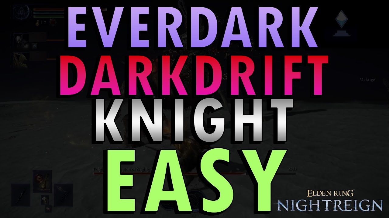 Elden Ring: Nightreign – Everdark Sovereign Fulghor Guide (+ Commentary) | Darkdrift Knight Easy