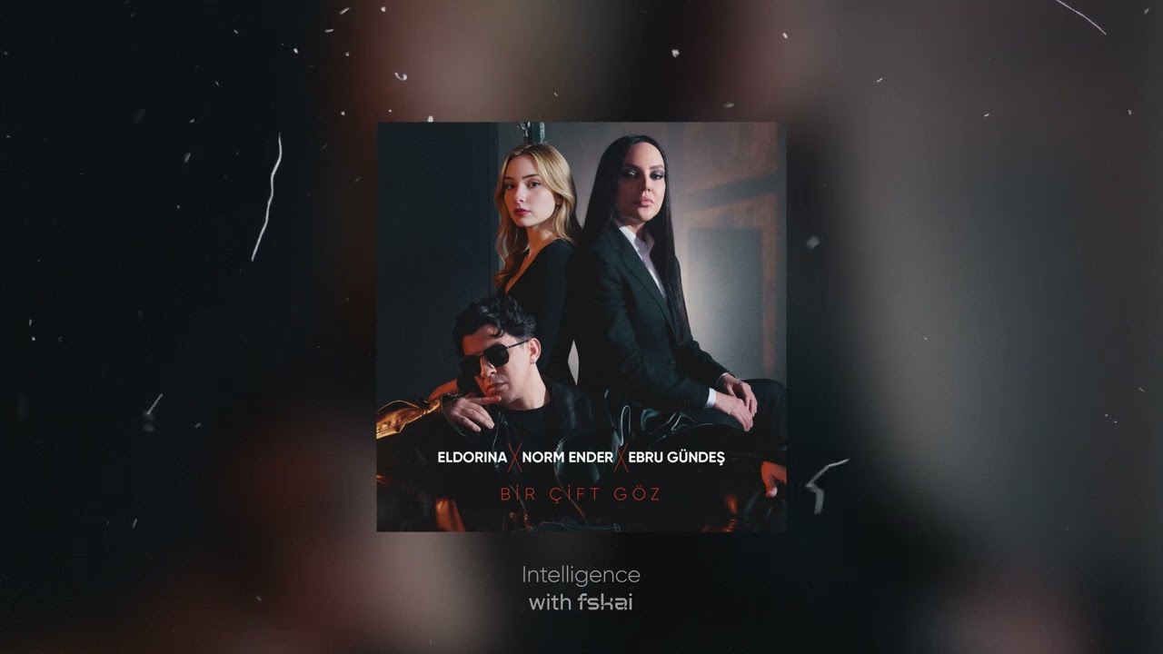 Eldorina X Norm Ender X Ebru Gündeş - Bir Çift Göz (AI Cover)