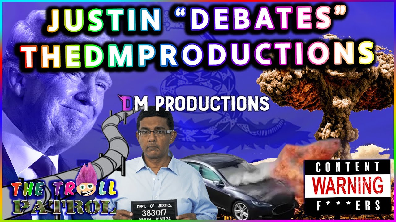 Electric Cars, Nuclear War, Pipelines And 2000 Mules:  JustinFREAKIN Debates TheDMproductions