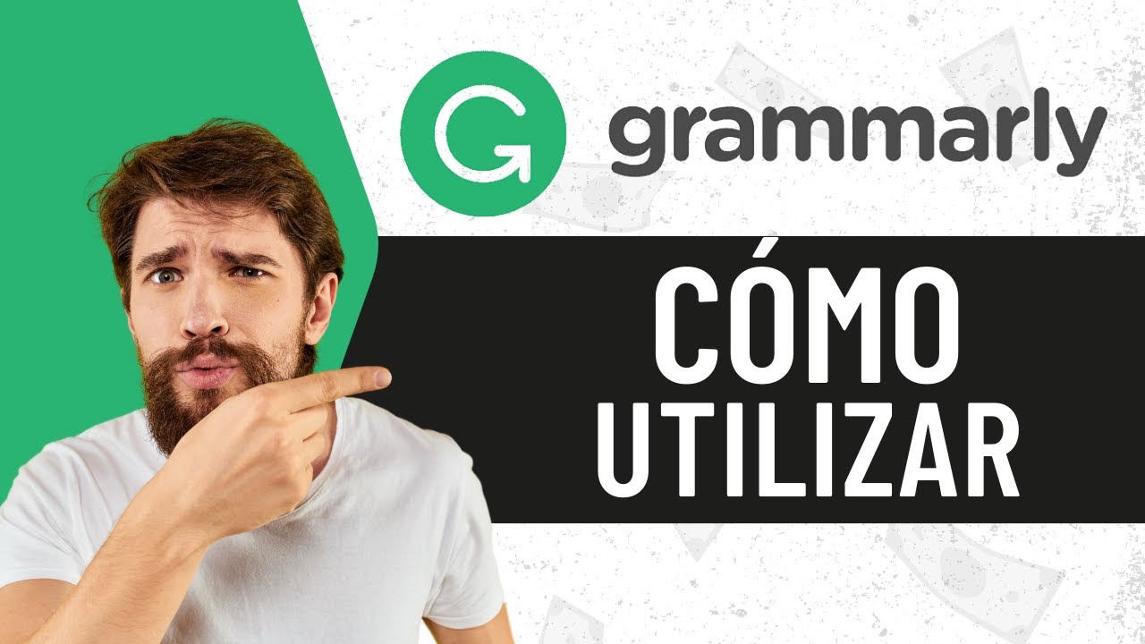 Eleva tu Escritura a otro Nivel Cómo Utilizar Grammarly