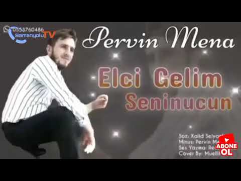 Elçi Gelim Seninucun Pervin Mena 2025 Hamının Tik Tokda Axtardıqi Mahnı 2025 Suepe Toy Mahnısı