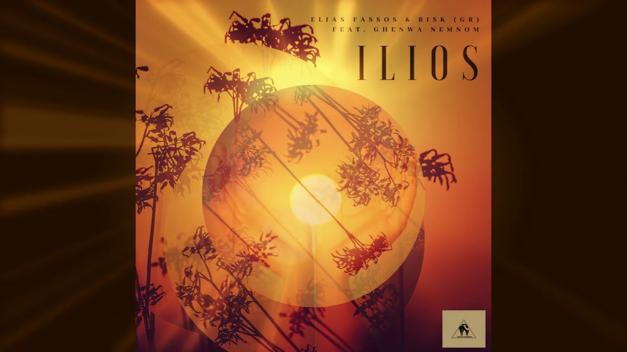 Elias Fassos & Risk (GR) feat. Ghenwa Nemnom - Ilios (Cafe De Anatolia)