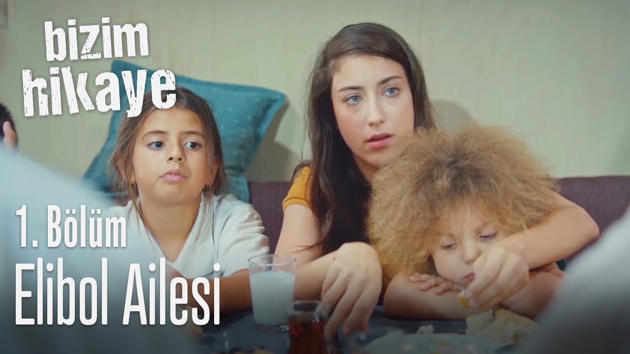 Elibol ailesi - Bizim Hikaye 1. Bölüm