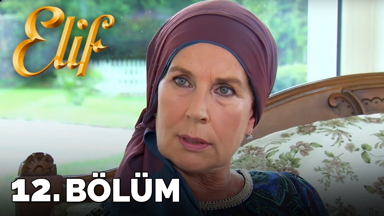 Elif - 12. Bölüm (HD)
