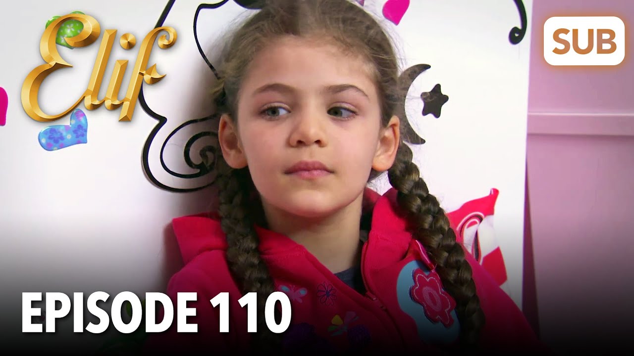 Elif Episode 110 | English Subtitle