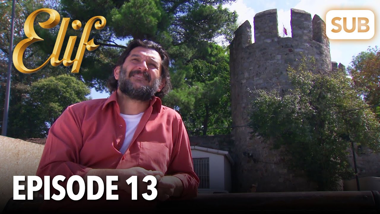 Elif Episode 13 | English Subtitle