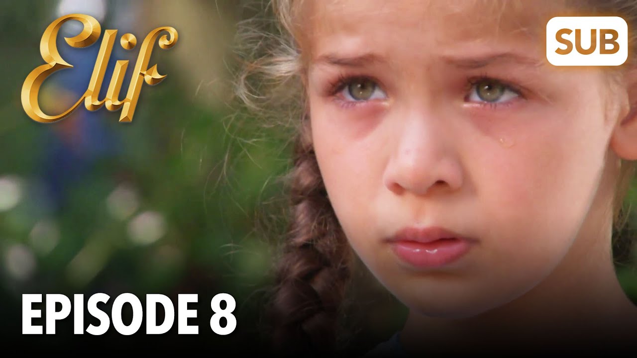 Elif Episode 8 | English Subtitle