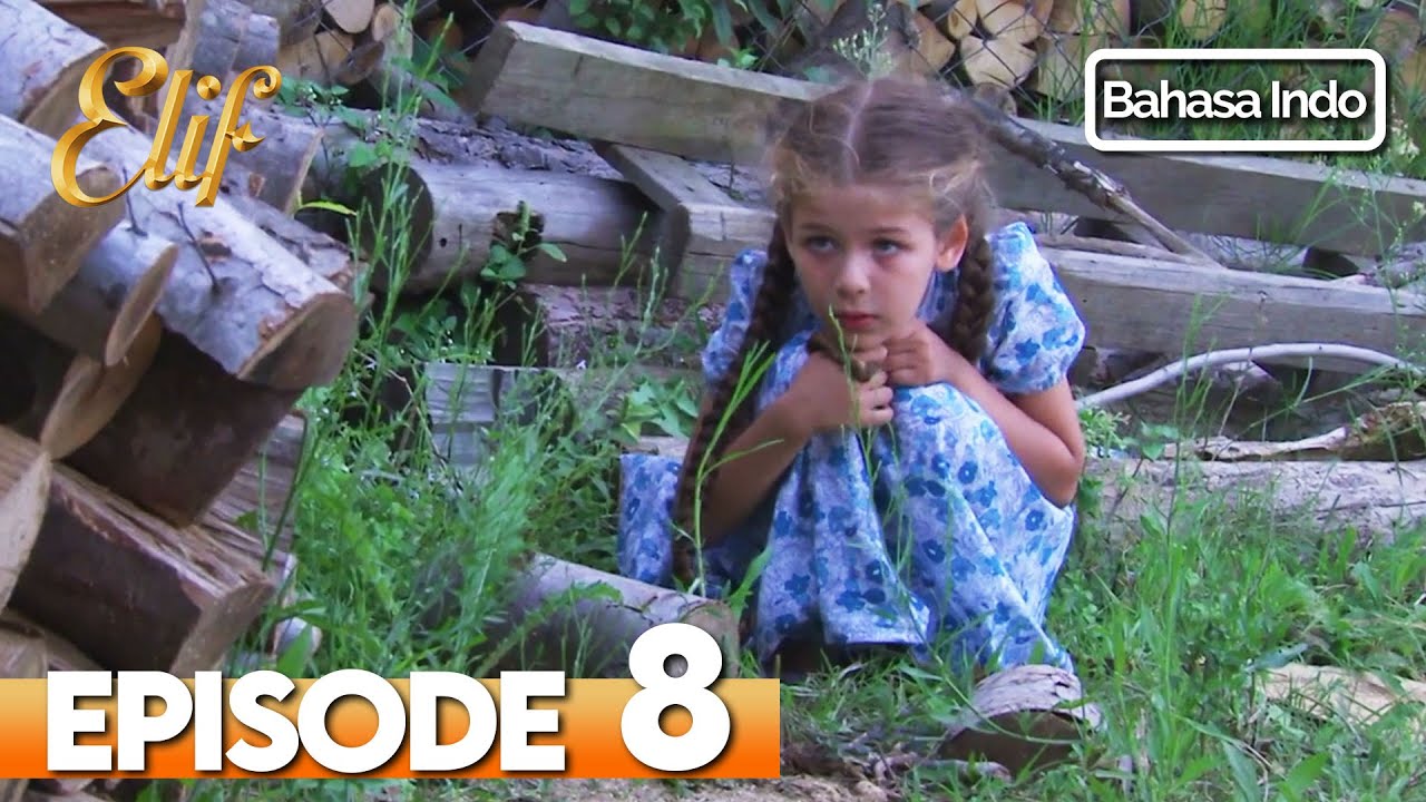 Elif Episode 8 | Indonesian Dubbed