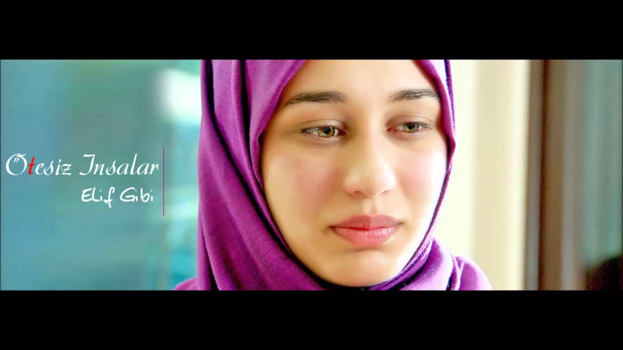 Elif Gibi (Ötesiz İnsanlar) (Jenerik  Müziği) (HD/HQ)