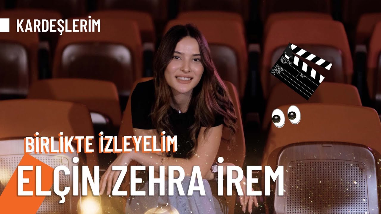 Elçin Zehra İrem ile Birlikte İzleyelim👀 | YouTube Özel
