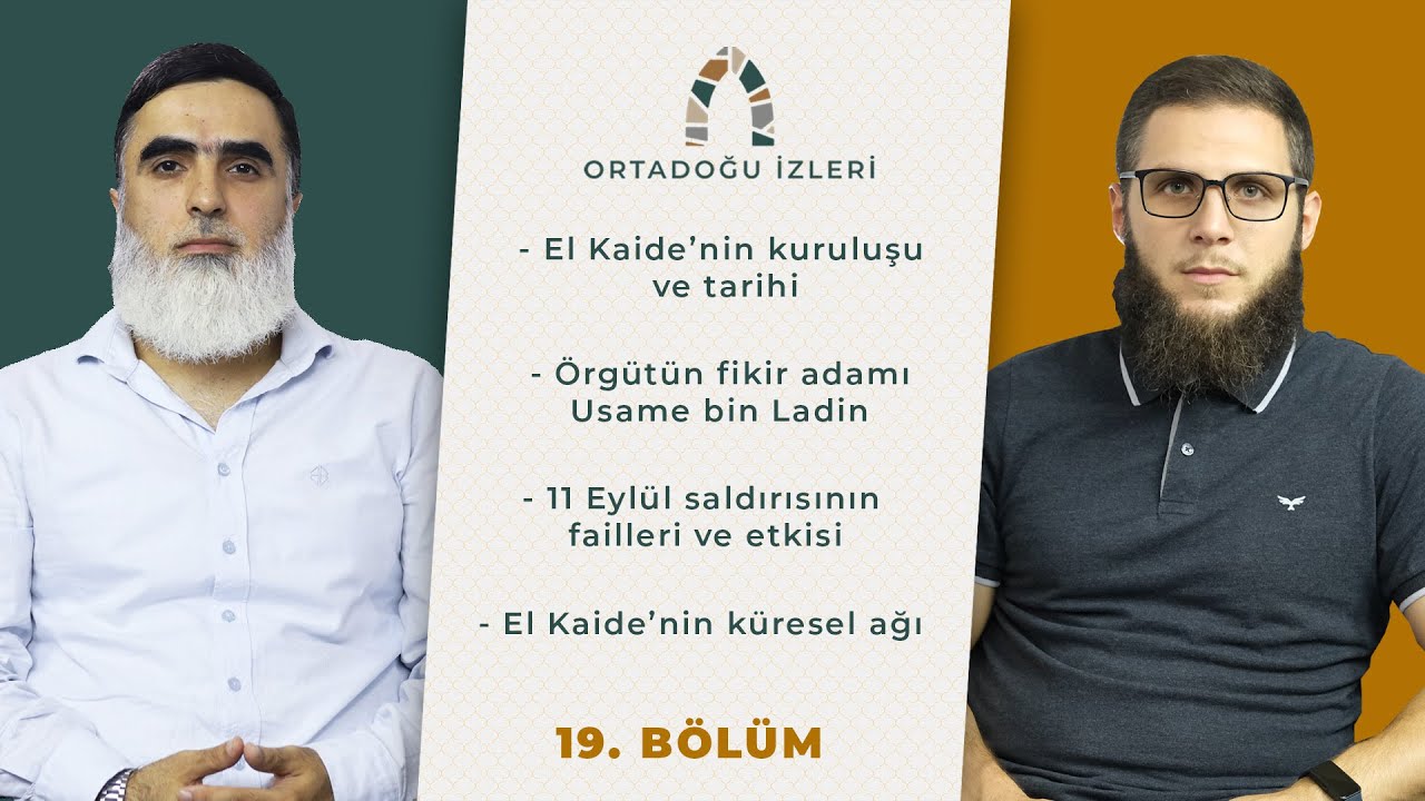 El-Kaide; Kuruluşu, Hedefleri ve Stratejileri | 19. Bölüm