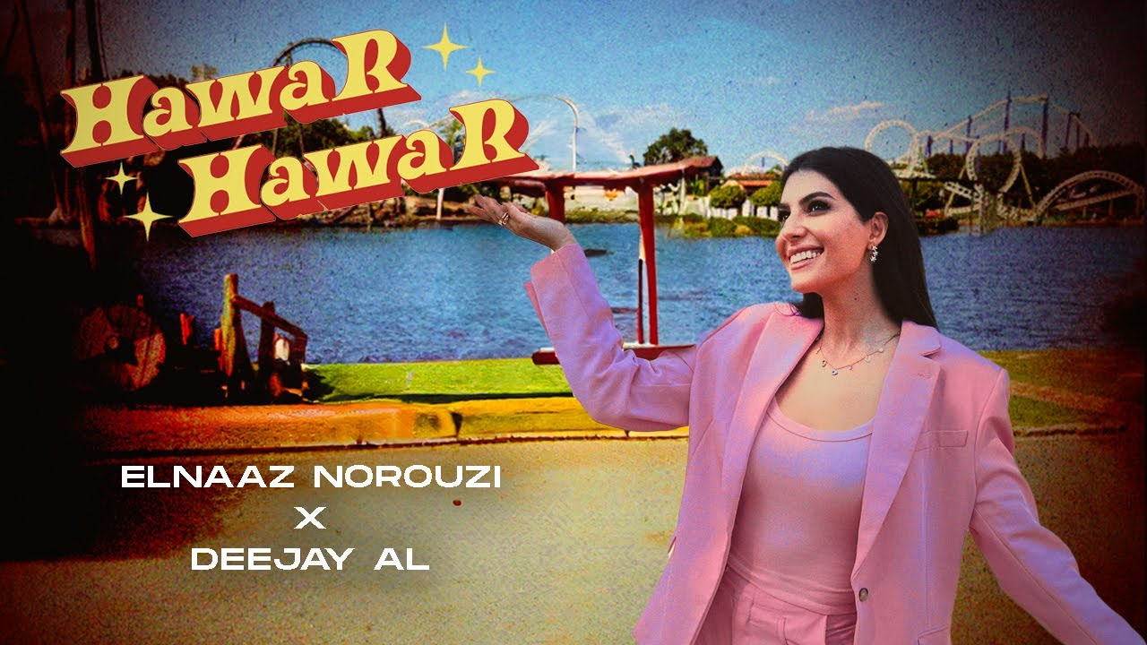 Elnaaz Norouzi, Deejay Al - HawaR HawaR (Official Music Video) | A Farsi & Hindi Song