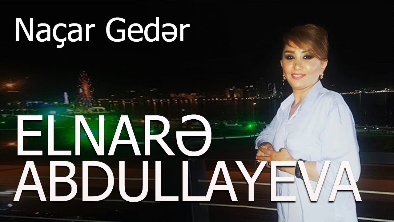 Elnarə  Abdullayeva - Naçar Gedər (Solo Canli İfa)  2017