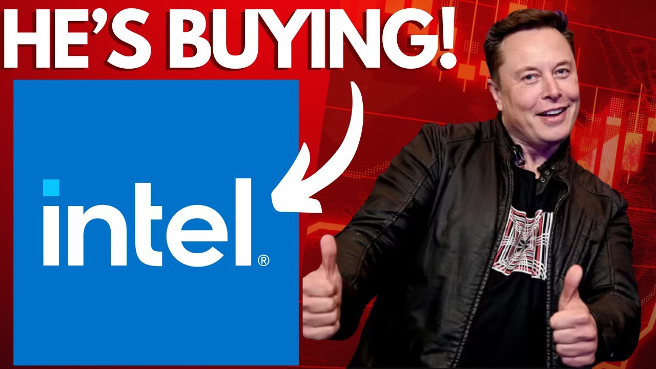 ELON MUSK Secret Plan To BUY INTEL - Here's What Happens Next