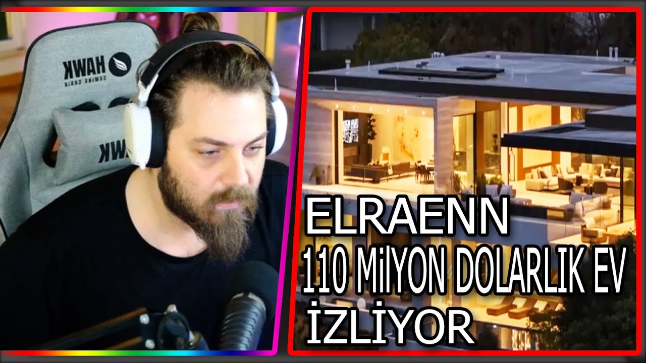 Elraenn 110 Milyon Dolarlık Ev Videosunu İzliyor