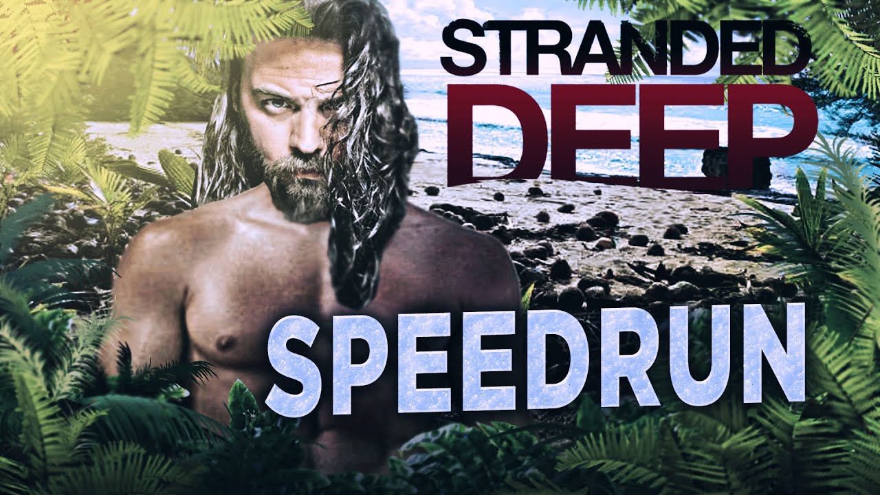 ELRAENN İLE STRANDED DEEP - SPEEDRUN (NEFES KESEN MACERA)