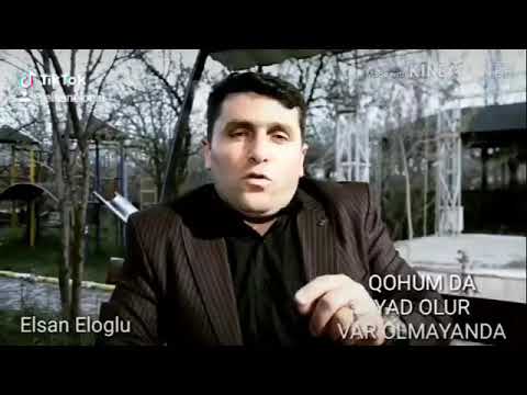 Elsan Eloglu Oğul, qazancına qənaət eylə Qohum da yad olur var olmayanda