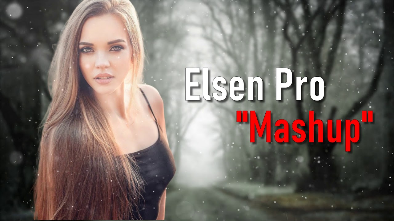 Elsen Pro - Mashup