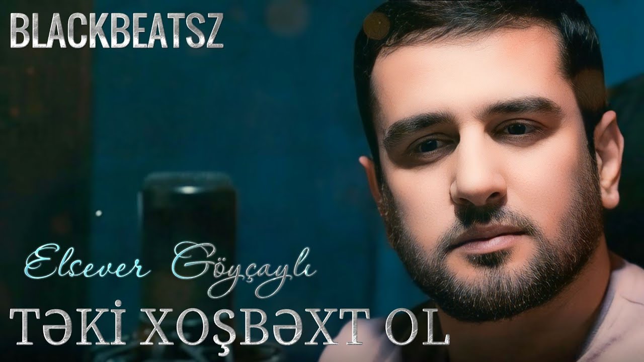 Elsever Goycayli - Teki Xosbext Ol 2025 ( Remix BlackBeatsZ )
