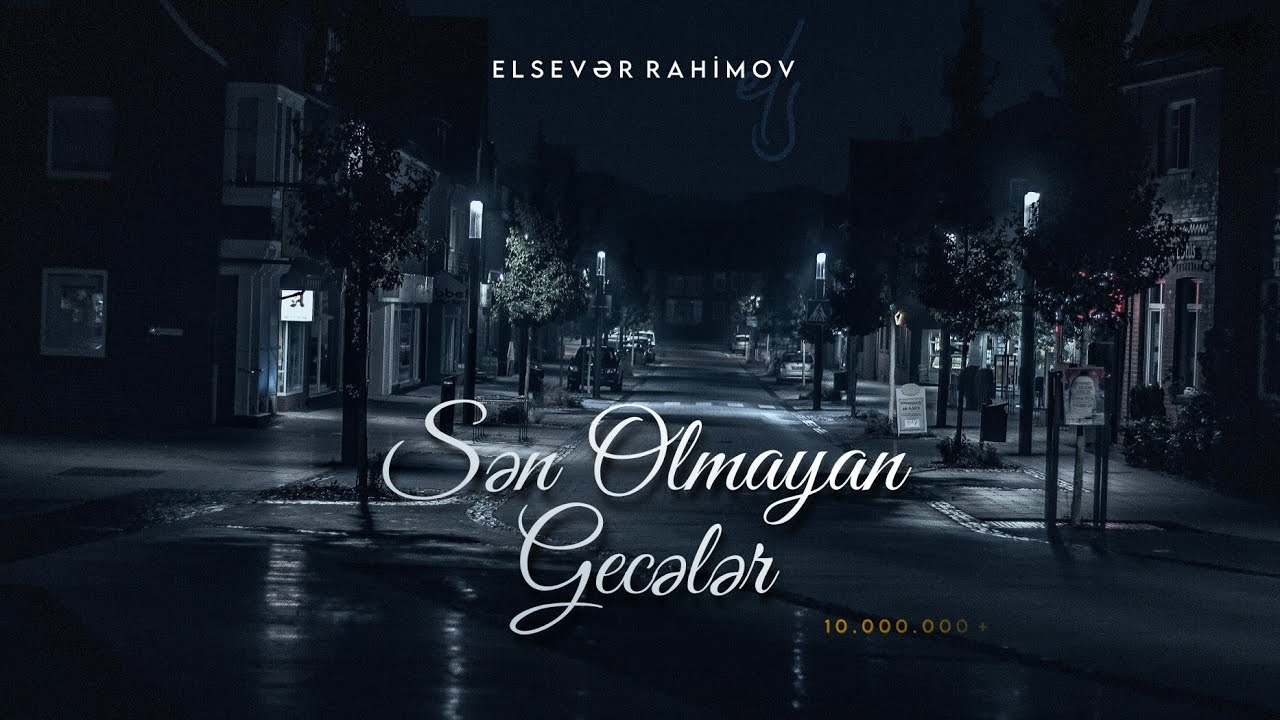 Elsevər Rahimov - Sən Olmayan Gecələr