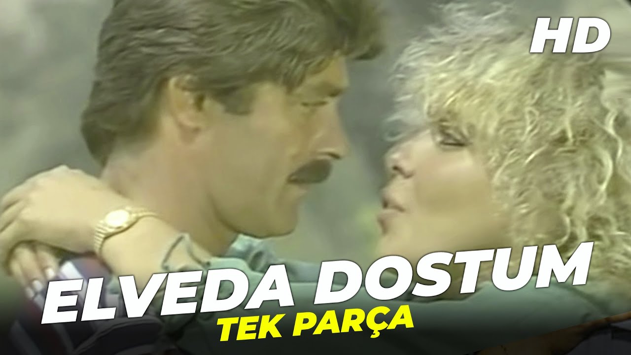 Elveda Dostum | Kadir İnanır Ahu Tuğba Eski Türk Filmi Full İzle