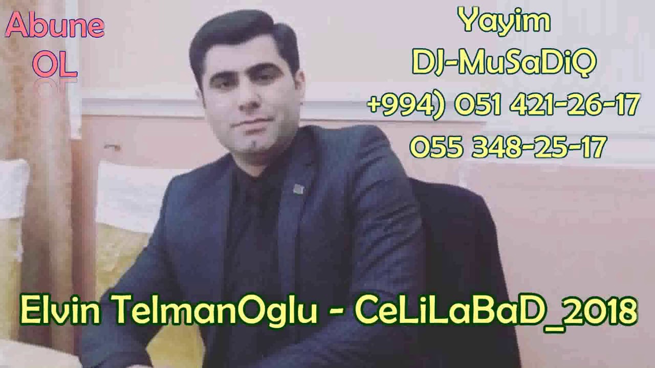 Elvin TelmanOglu - Celilabad 2018