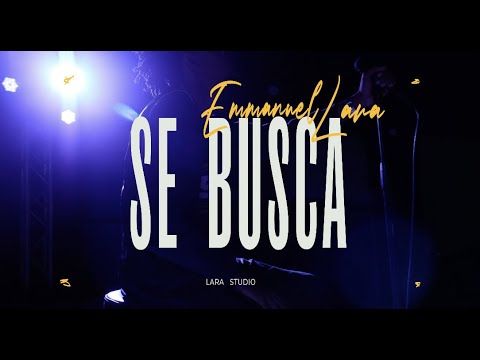 Emanuel Lara - SE BUSCA (Video Oficial)