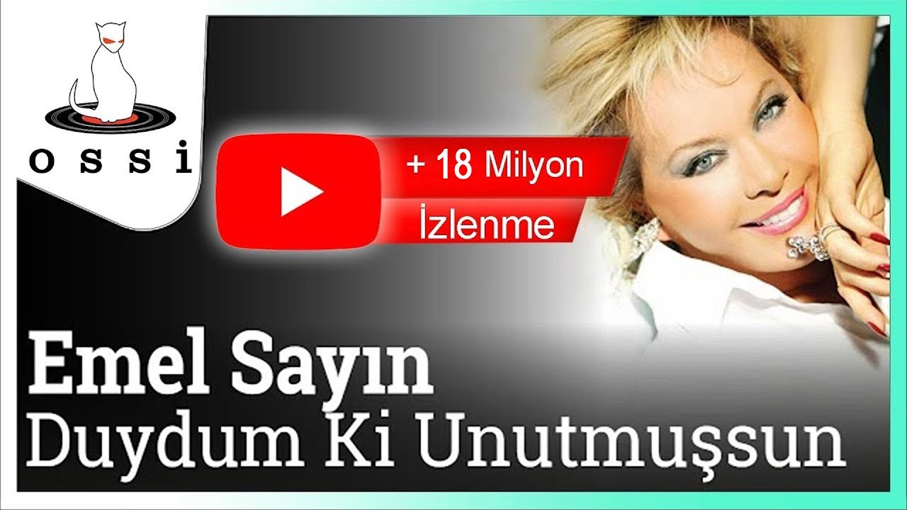 Emel Sayın - Duydum Ki Unutmuşsun