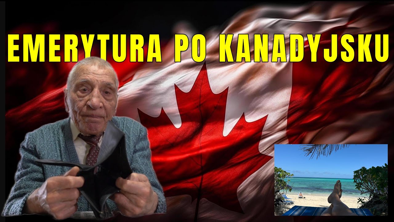 EMERYTURA PO KANADYJSKU
