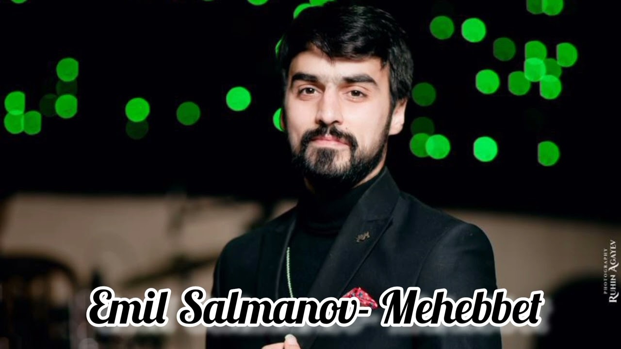 Emil Salmanov - Mehebbet 2022 [Official Audio]